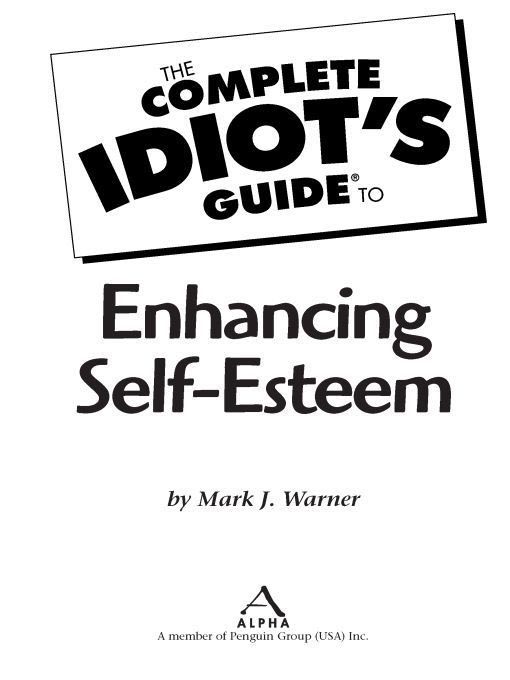 Title details for The Complete Idiot's Guide to Enhancing Self-Esteem by Mark Warner - Available